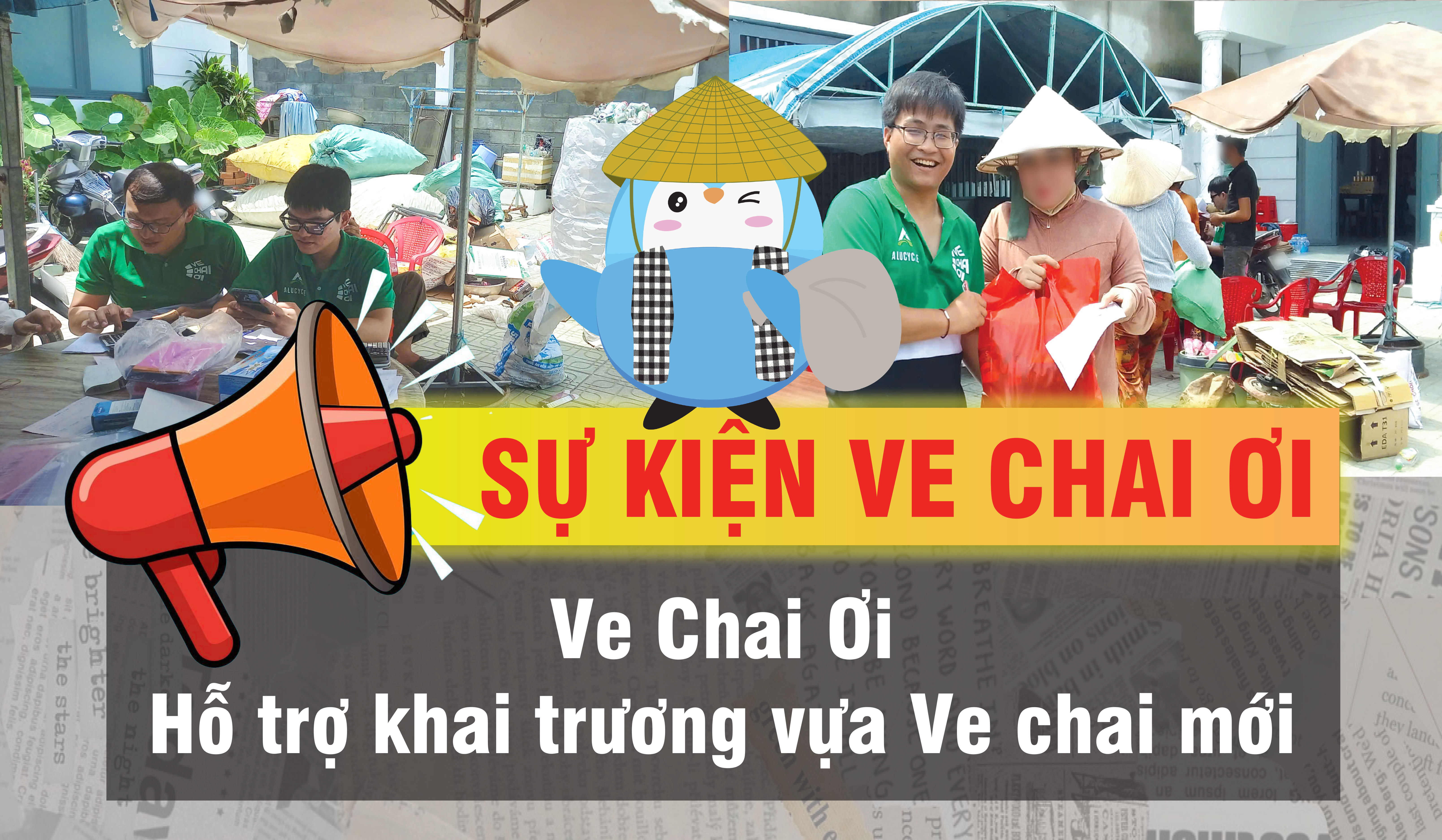 Ve Chai Ơi đồng hành khai trương vựa phế liệu mới